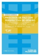 Procesos de paz con perspectiva de género: Fortalecimiento de la participación significativa de las mujeres mediante la creación de grupos de apoyo